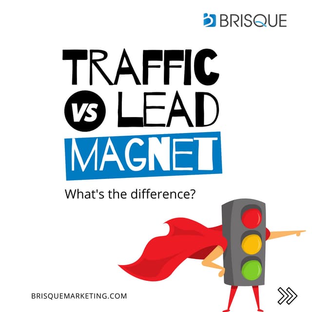 Lead Magnet vs. Traffic Magnet:  What's the difference? 