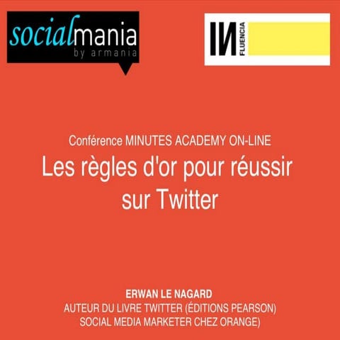 Les règles d'or pour réussir sur Twitter  - Erwan le Nagard