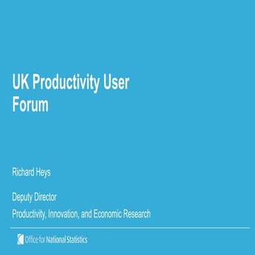 UK Productivity User Forum