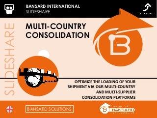 Bansard International | Multi-Country Consilidation