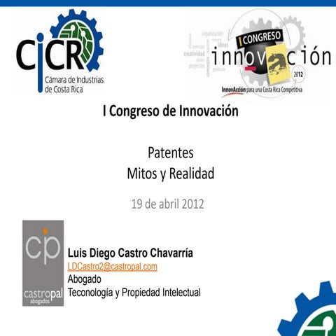 Patentes en Costa Rica - CICR Congreso Innovación 2012