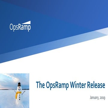 Introducing the OpsRamp Winter Release, January 2019