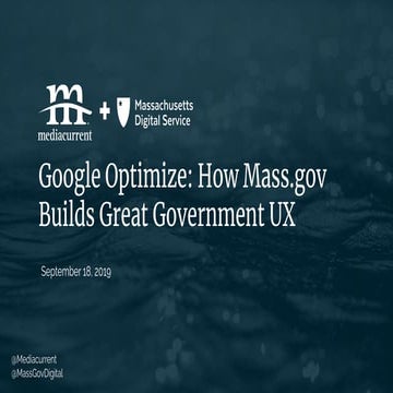 Google Optimize: How Mass.gov Builds Great Government UX