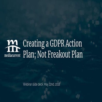 Creating a GDPR Action Plan; Not a Freakout Plan