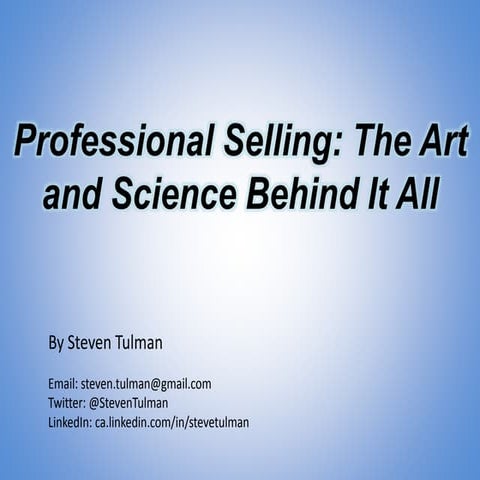 Slide share version of sales as an art and science   the 10-step sales proces...