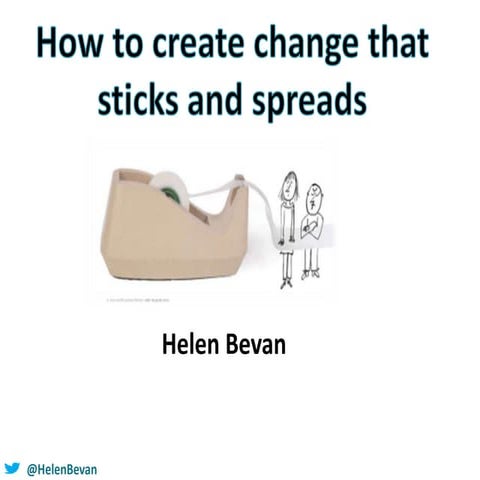 How to create change that sticks and spreads