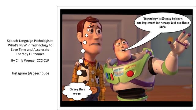 Speech Language Pathologists: What's NEW in technology!