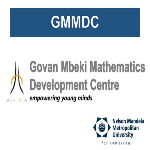Govan Mbeki Mathematics Development Centre (GMMDC) at NMU