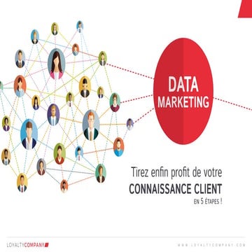 Data Marketing : tirez (enfin) profit de votre connaissance client !