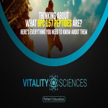 BPC 157 | PEPTIDE THERAPY | VITALITY SCIENCES | PPTX