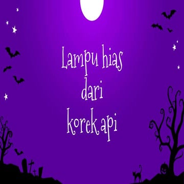 Lampu Hias dari Korek Api Bekas PPT