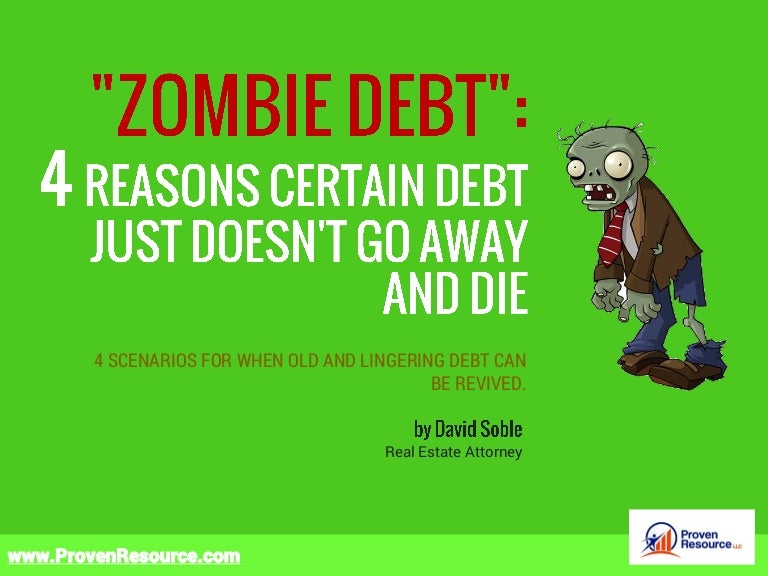 Zombie Debt Reasons Why Some Debt Doesn't Just Die