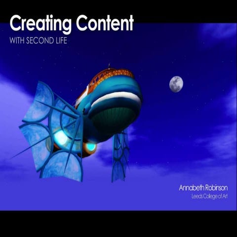 Creating Content in Second Life | PPTX