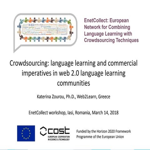Crowdsourcing: language learning and commercial imperatives in web 2.0 langua...