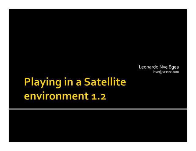 Leonardo Nve Egea - Playing in a Satellite Environment 1.2