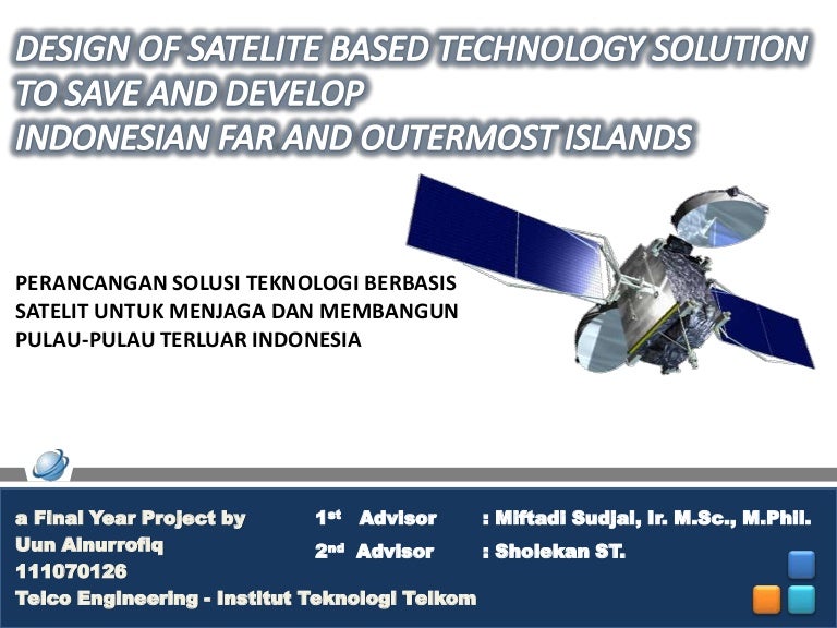 Design Of Satellite Based Solution For Indonesian Far And Outermost I