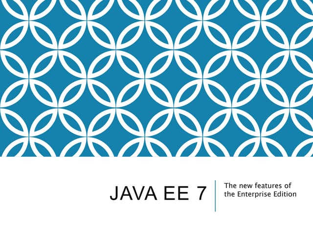 Java EE 7 - New Features and the WebSocket API