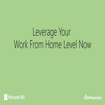 Slides leverage your work from home level now 