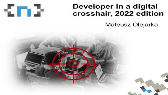 Developer in a digital crosshair, 2022 edition - No cON Name