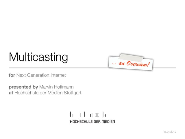 IP Multicasting - An Overview