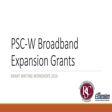PSC Wisconsin Broadband Expansion Grants workshop 2016