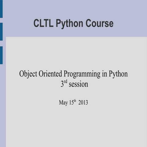 CLTL python course: Object Oriented Programming (3/3) | PPT
