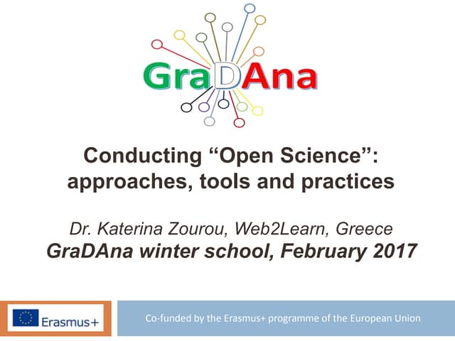 Conducting open science: approaches, tools and practices