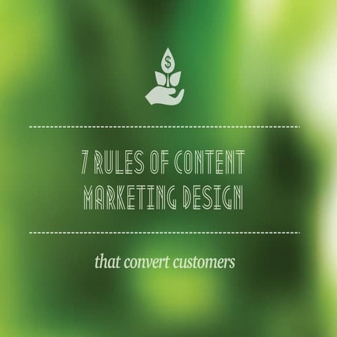 The 7 Rules of Conversion-Centered Content Marketing Design