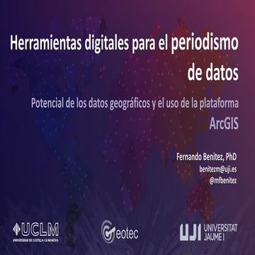 El potencial de los datos geográficos y el uso de ArcGIS para el Periodismo d...