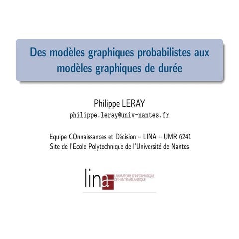 Des modèles graphiques probabilistes aux modeles graphiques de durée