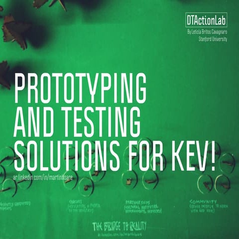 Prototyping and Testing solutions for Kev!