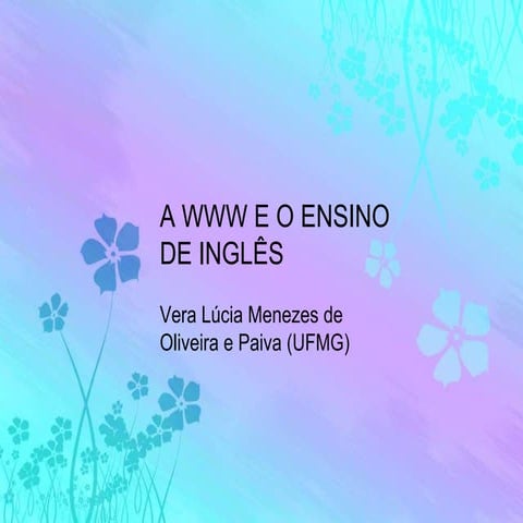 Slides ppt  a www e o ensino de inglês