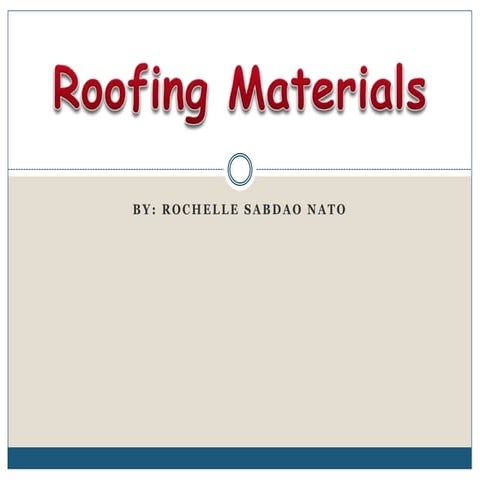 Slides presentation   roofing materials