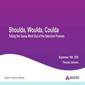 HR Webinar: Shoulda, Woulda, Coulda – Taking the Guess Work out of the Select...