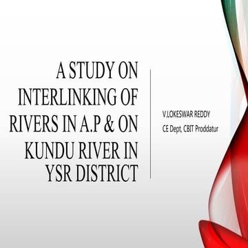 A Study on interlinking of Rivers in A.P & on Kundu River in YSR District