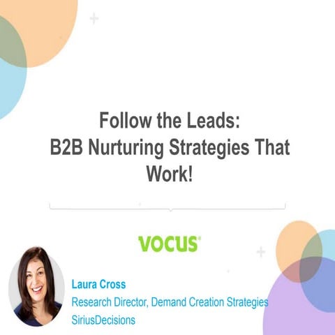 Follow the Leads: B2B Nurturing Strategies That Work with SiriusDecisions