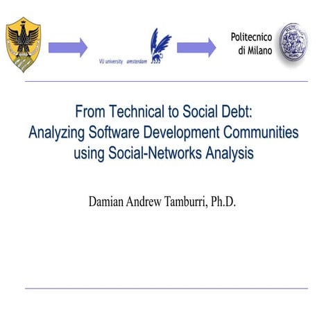 From Technical to Social Debt: Analyzing Software Development Communities usi...