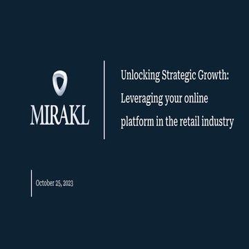 Unlocking Strategic Growth - Mirakl x Kingfisher