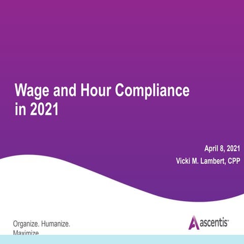 Payroll Webinar: Wage and Hour Compliance in 2021