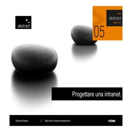 Slides webinar Abstract "Progettare una intranet"