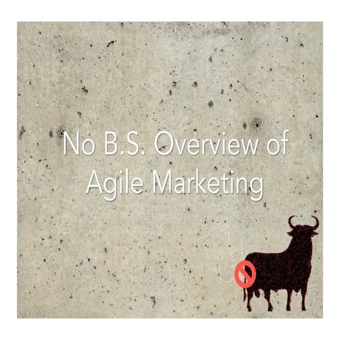 The No B.S. Overview of Agile Marketing