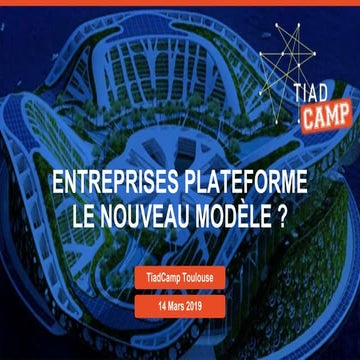 Entreprise Plateforme - Le nouveau modèle ? 