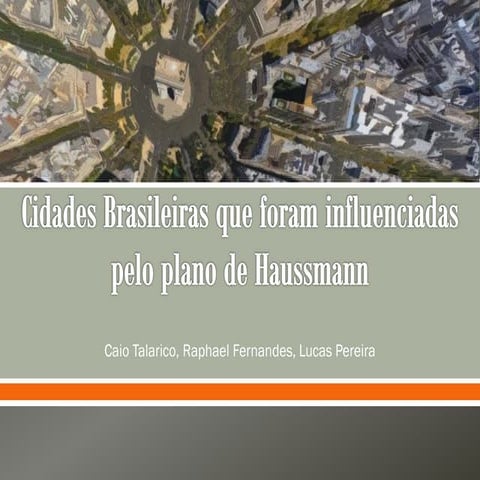 Cidades Brasileiras que foram influenciadas pelo Plano de Haussmann