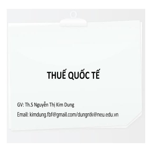 [Slide] thue quoc te   th s. nguyen thi kim dung