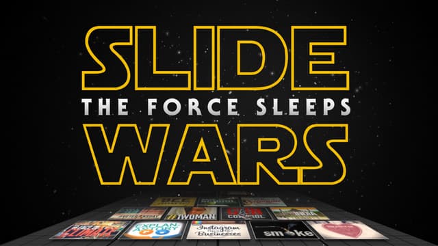Slide Wars- The Force Sleeps