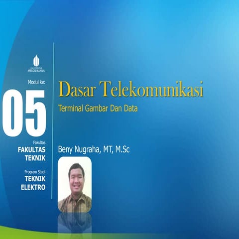 Dasar Telekomunikasi - Slide week 5 Terminal Gambar dan Data