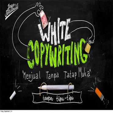 Belajar Bisnis oleh Jaya Setiabudi | White Copywriting, Menjual Tanpa Tatap M...