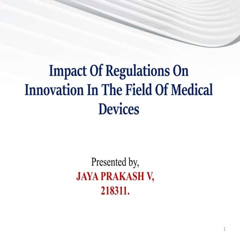 IMPACT OF REGULATIONS ON MEDICAL DEVICES IN CONTEXT OF INNOVATIONS