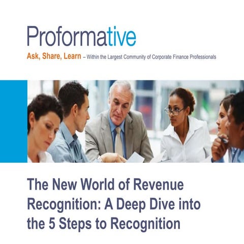 The New World of Revenue Recognition: A Deep Dive into the 5 Steps to Recogni...