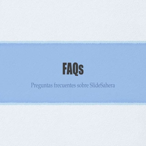 Preguntas frecuentes sobre SlideShare